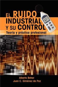 Ruido Industrial y su Control