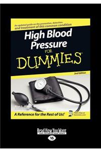 High Blood Pressure for Dummies (Large Print 16pt)