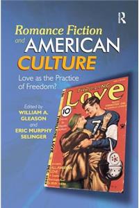 Romance Fiction and American Culture