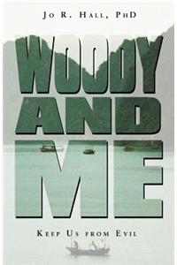 Woody and Me