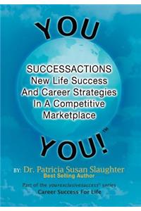 Successactions New Life Success And Career Strategies In A Competitive Marketplace