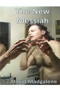 The New Messiah