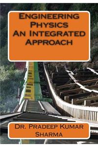 Engineering Physics - An Integrated Approach