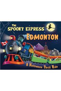 The Spooky Express Edmonton