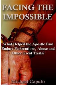 Facing the Impossible
