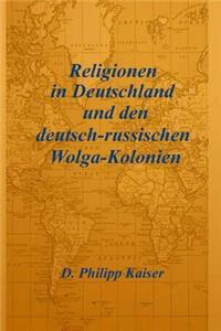 Religionen in Deutschland und den deutsch-russischen Wolga-Kolonien
