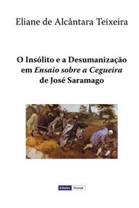 O Insólito e a Desumanização em 