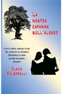 La nostra capanna sull'albero