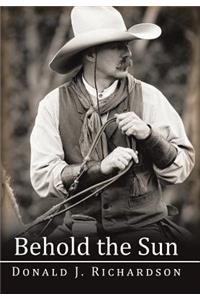 Behold the Sun