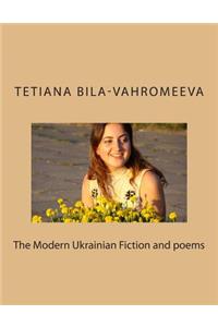 The Modern Ukrainian Fiction and Poems