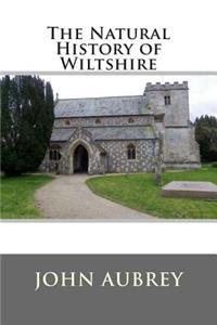 The Natural History of Wiltshire