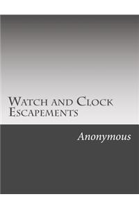 Watch and Clock Escapements