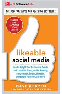 Likeable Social Media, Revised and Expanded