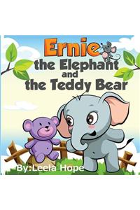 Ernie the Elephant and the Teddy Bear