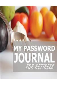 My Password Journal For Retirees