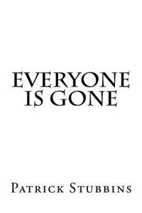 Everyone Is Gone