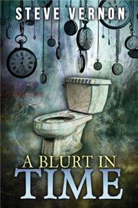 A Blurt in Time