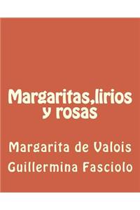 Margaritas, lirios y rosas