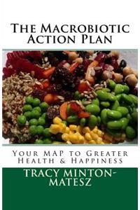 The Macrobiotic Action Plan