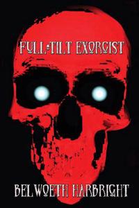 Full-Tilt Exorcist