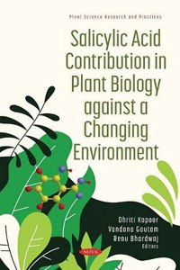 Salicylic Acid Contribution in Plant Biology against a Changing Environment