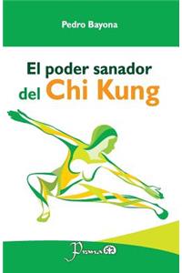 El poder sanador del Chi Kung