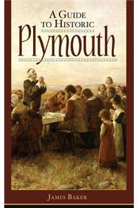 A Guide to Historic Plymouth