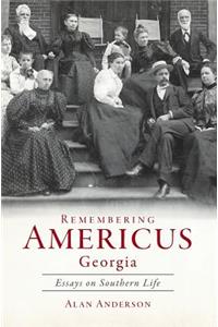 Remembering Americus, Georgia