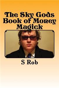 Sky Gods Book of Money Magick