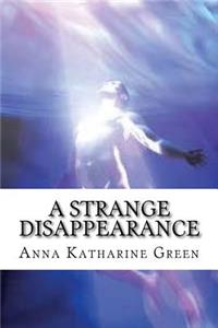 A Strange Disappearance