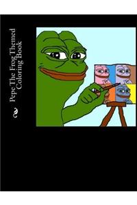 Pepe the Frog Themed Coloring Book