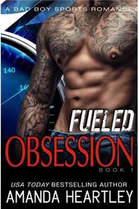 Fueled Obsession 1