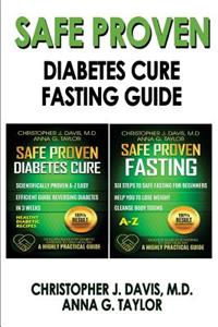 SAFE AND PROVEN Diabetes Cure & Fasting Guide