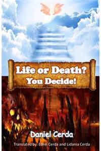 Life or Death? You Decide!