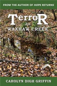 Terror on Waxhaw Creek