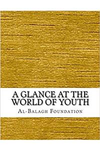 A Glance at the World of Youth