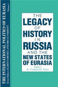 International Politics of Eurasia: V. 1: The Influence of History