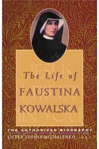 The Life of Faustina Kowalska