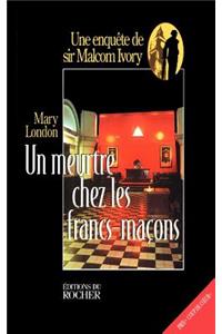 Un Meurtre Chez Les Francs-Macons