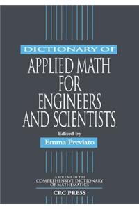 Dictionary of Applied Math for Engineers and Scientists