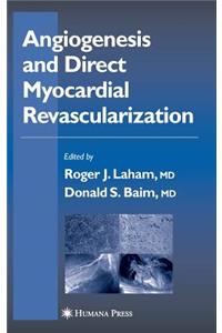 Angiogenesis and Direct Myocardial Revascularization