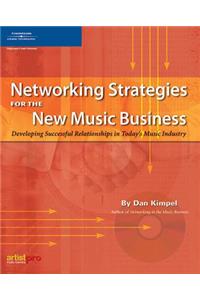 Networking Strategies for the New Music Business