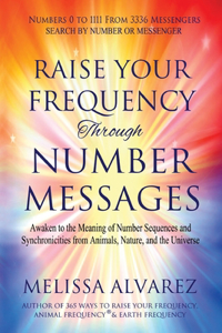 Raise Your Frequency Through Number Messages