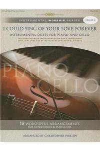 I Could Sing of Your Love Forever, Volume 4: Instrumental Duets for Piano and Cello
