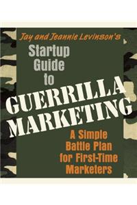 Startup Guide to Guerrilla Marketing