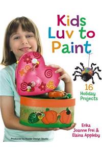Kids Luv to Paint (Leisure Arts #22597)