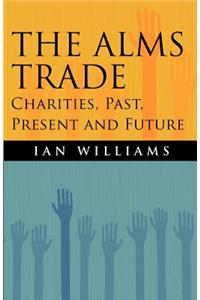 The Alms Trade