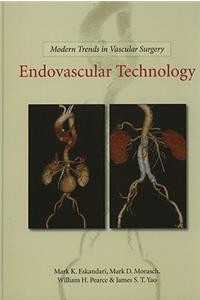 Modern Trends in Vascular Surgery: Endovascular Technology