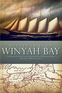 Wooden Ships on Winyah Bay