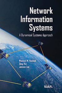 Network Information Systems: A Dynamical Systems Approach (Other Titles in Applied Mathematics)